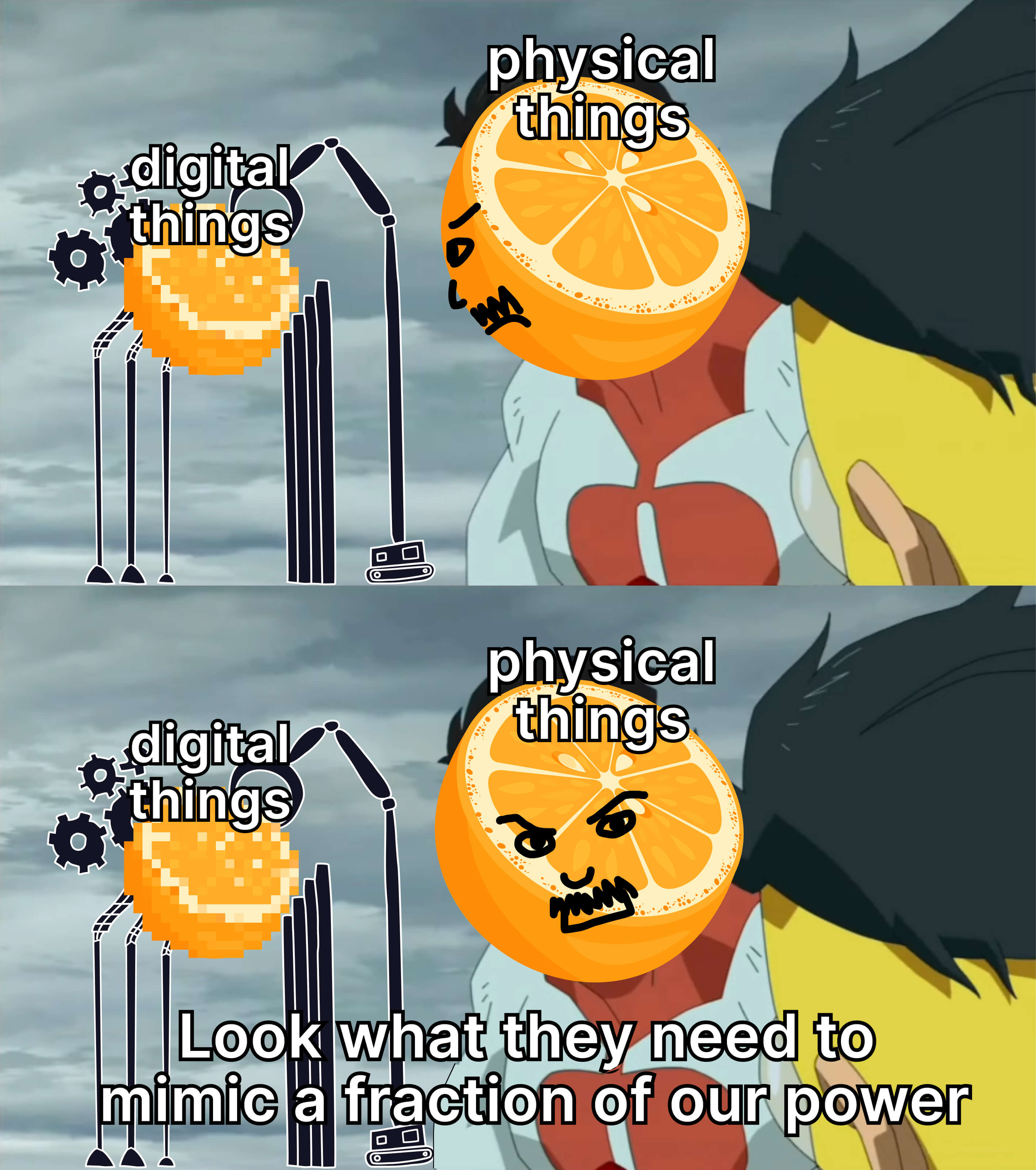 Invincible meme: Look what digital things need to mimic a fraction of physical things' power